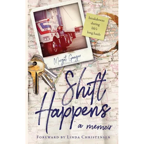 Shift Happens: breakdowns during life's long hauls - Paperback