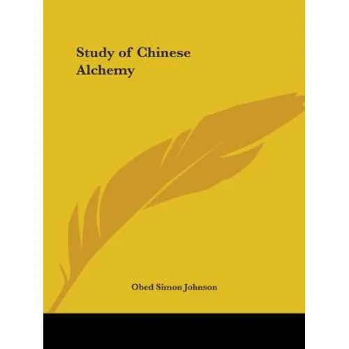 Study of Chinese Alchemy - Paperback