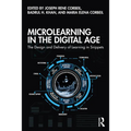 Microlearning in the Digital Age: The Design and Delivery of Learning in Snippets - Paperback
