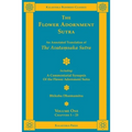 The Flower Adornment Sutra - Volume One: An Annotated Translation of the Avataṃsaka Sutra with "A Commentarial Synopsis of the Flower Adornment - Paperback