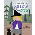 The Adventures of Willow and Ziggy - Paperback