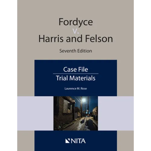 Fordyce v. Harris and Nelson: Case File - Paperback