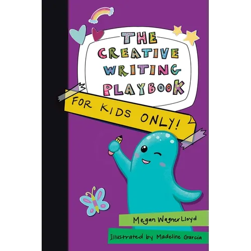 The Creative Writing Playbook: For Kids Only! - Paperback
