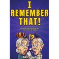I Remember That!: Captivating Stories, Interesting Facts and Fun Trivia for Seniors - Paperback