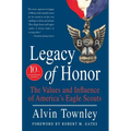 Legacy of Honor: The Values and Influence of America's Eagle Scouts - Paperback