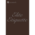 Elite Etiquette - Paperback