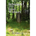 Irishmen and Irish Whiskey - Paperback