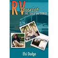 RV Tourist: Tips, Tools, and Stories - Paperback