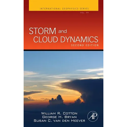Storm and Cloud Dynamics: Volume 99 - Hardcover