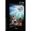 El Yo y La Destruccion de Demonios - Paperback