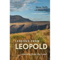 Lessons from Leopold: Learning from the Land - Hardcover