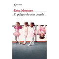 El Peligro de Estar Cuerda - Paperback