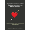 Organizational Romance Policies and Sexual Favoritism in the #MeToo Workplace - Paperback