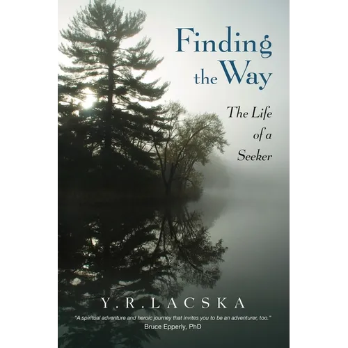 Finding the Way: The Life of a Seeker - Paperback