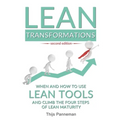 Lean Transformations: When and how to use lean tools and climb the four steps of lean maturity - Paperback
