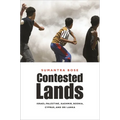Contested Lands: Israel-Palestine, Kashmir, Bosnia, Cyprus, and Sri Lanka - Paperback