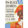 The Black Jacobins: Toussaint l'Ouverture and the San Domingo Revolution - Paperback