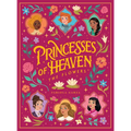 Princesses of Heaven: The Flowers - Hardcover