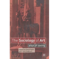 The Sociology of Art: Ways of Seeing - Paperback