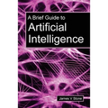 A Brief Guide to Artificial Intelligence - Paperback