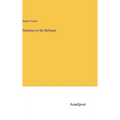 Railways on No Railways - Hardcover