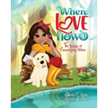 When Love Flows: The Beauty of Encouraging Others - Paperback
