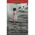 Child of the Dark: Child of the Dark: The Diary Of Carolina Maria De Jesus - Mass Market Paperbound