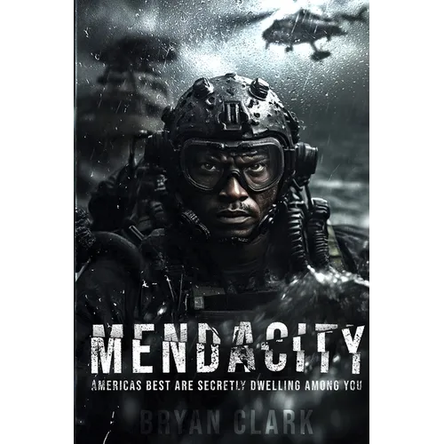 Mendacity: Americas Best Are Secretly Dwelling Among You - Paperback