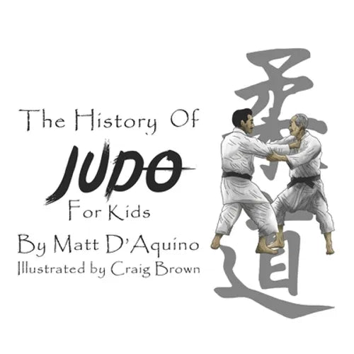 History of Judo for Kids - Paperback