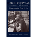 Karol Wojtyla's Personalist Philosophy: Understanding Person and ACT - Paperback