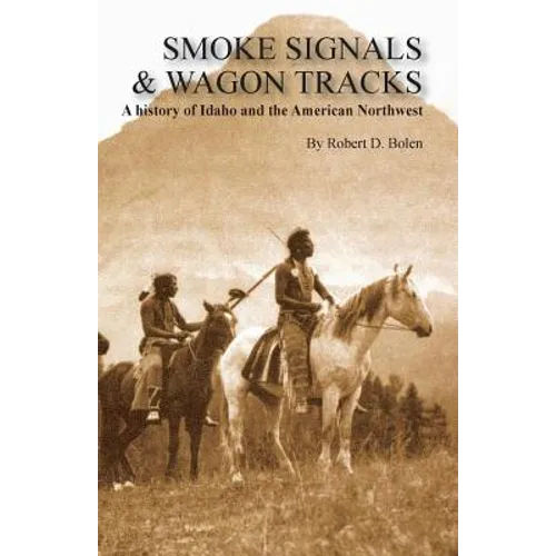 Smoke Signals & Wagon Tracks - Paperback