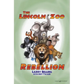 The Lincoln Zoo Rebellion - Paperback
