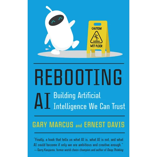 Rebooting AI: Building Artificial Intelligence We Can Trust - Paperback