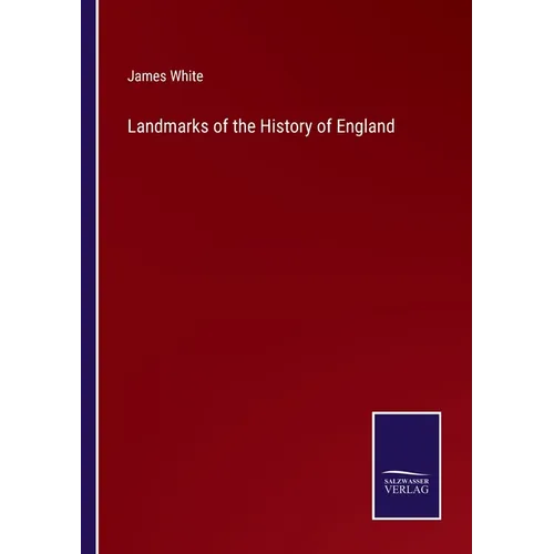 Landmarks of the History of England - Paperback