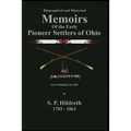 Memoirs of the Early Pioneer Settlers of Ohio: C. Stephen Badgley - Paperback