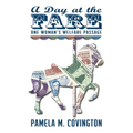 A Day at the Fare: One Woman's Welfare Passage - Paperback