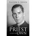 The Priest Is Not His Own - Hardcover