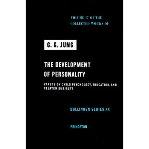 Collected Works of C. G. Jung, Volume 17: Development of Personality - Hardcover