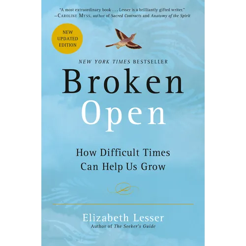 Broken Open: How Difficult Times Can Help Us Grow - Paperback