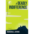 A Deadly Indifference: A Henry Spearman Mystery - Paperback