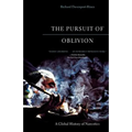 The Pursuit of Oblivion: A Global History of Narcotics - Paperback