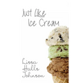 Just Like Ice Cream - Paperback