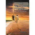 His Welcoming Arms: A Daily Prayer Study Guide - Paperback