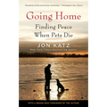 Going Home: Finding Peace When Pets Die - Paperback