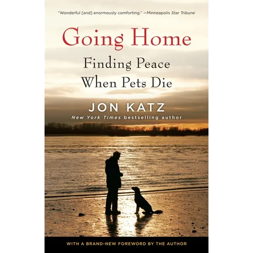 Going Home: Finding Peace When Pets Die - Paperback