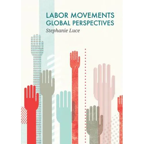 Labor Movements: Global Perspectives - Paperback