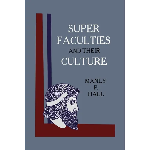 Super Faculties and Their Culture: A Course of Instruction - Paperback