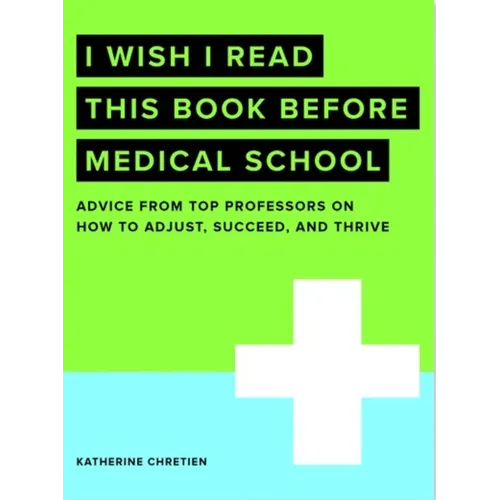 I Wish I Read This Book Before Medical School - Paperback