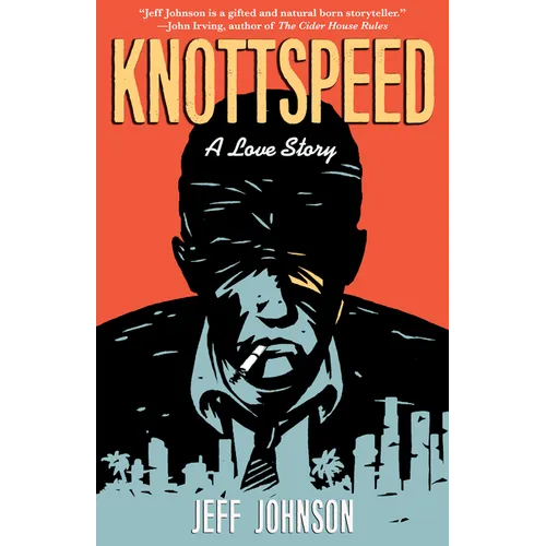 Knottspeed: A Love Story - Hardcover