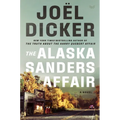 The Alaska Sanders Affair - Hardcover